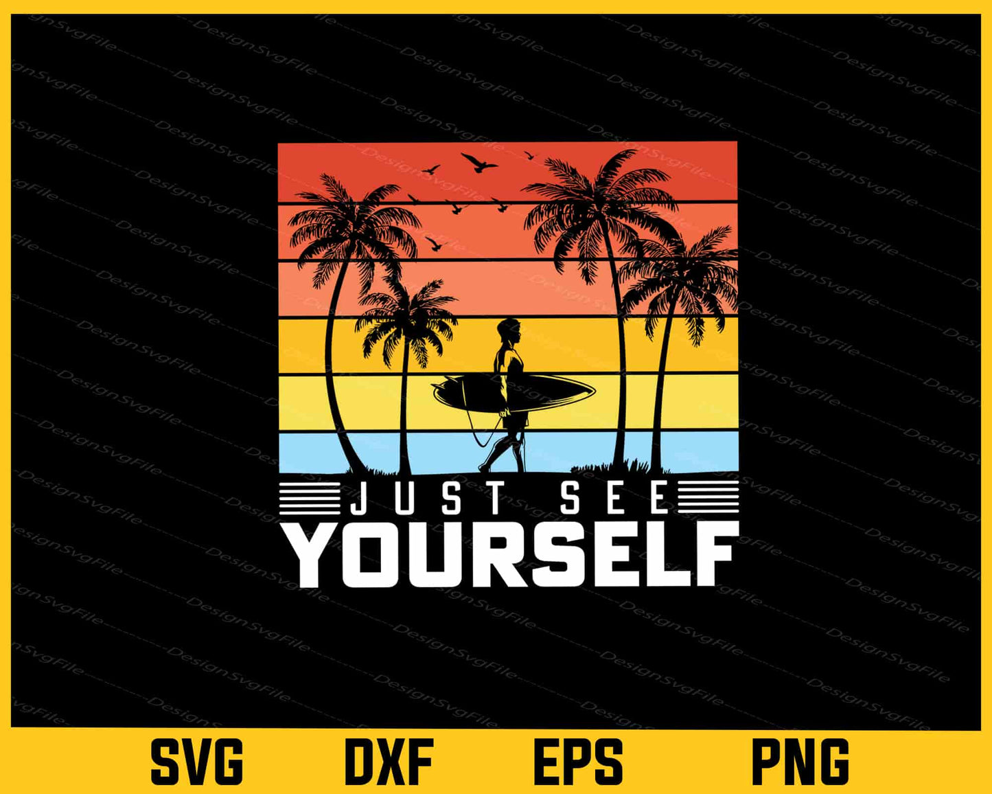 Just See Yourself Summer Svg Cutting Printable File - Premium Cutting Files in SVG, PNG & EPS Formats - Premium SVG Cutting Files for Crafts