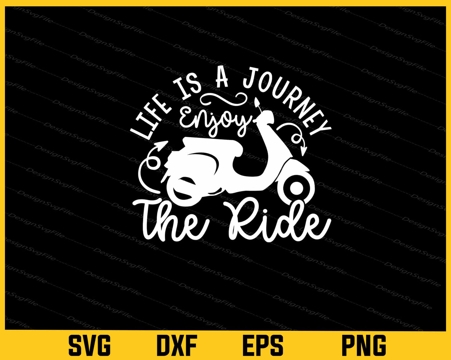 Life Is A Journey Enjoy The Ride Svg Cutting Printable File - Premium Cutting Files in SVG, PNG & EPS Formats - Premium SVG Cutting Files for Crafts