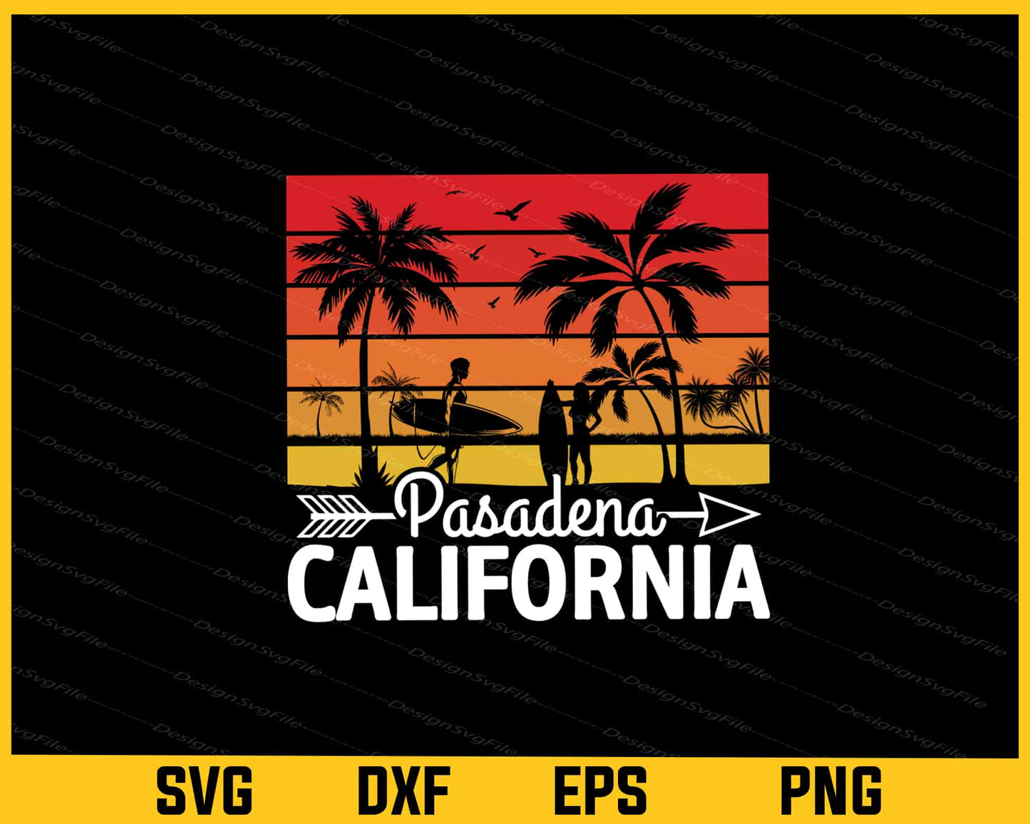 Pasadena California Surf Summer Svg Cutting Printable File - Premium Cutting Files in SVG, PNG & EPS Formats - Premium SVG Cutting Files for Crafts