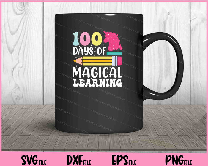 100 Days Of Magical Learning Svg Cutting Printable Files  - Premium Cutting Files in SVG, PNG & EPS Formats - Premium SVG Cutting Files for Crafts