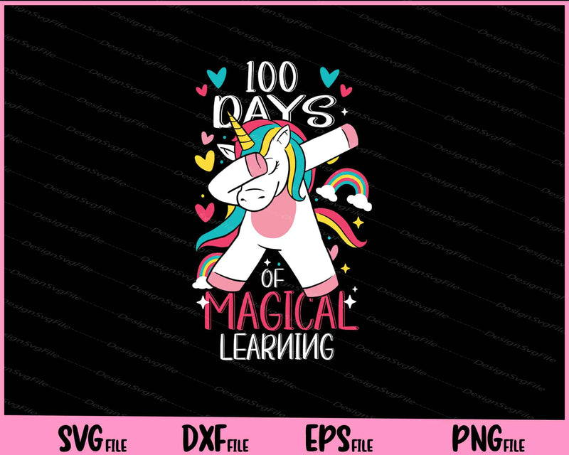 100 Days Of Magical Learning Unicorn Dabbing svg