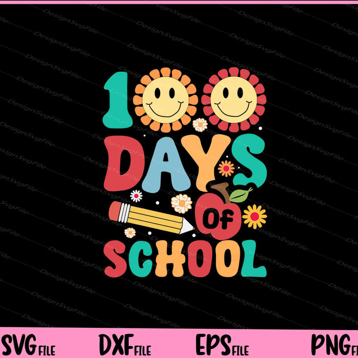 100 Days Of School Svg Cutting Printable Files  - Premium Cutting Files in SVG, PNG & EPS Formats - Premium SVG Cutting Files for Crafts