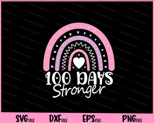 100 Days Stronger Of School Svg Cutting Printable Files  - Premium Cutting Files in SVG, PNG & EPS Formats - Premium SVG Cutting Files for Crafts