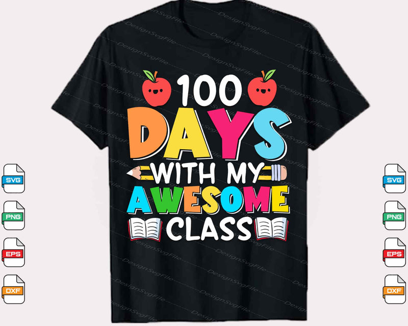 100 Days With My Awesome Class Svg Cutting Printable File