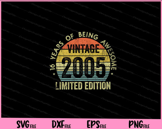 16 Years of Being Awesome Vintage 2005 Svg Cutting Printable Files  - Premium Cutting Files in SVG, PNG & EPS Formats - Premium SVG Cutting Files for Crafts