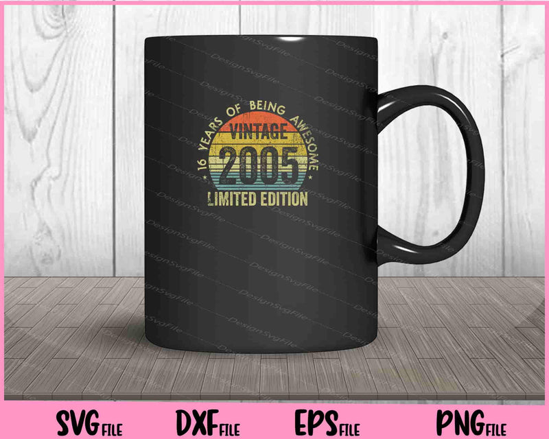 16 Years of Being Awesome Vintage 2005 Svg Cutting Printable Files  - Premium Cutting Files in SVG, PNG & EPS Formats - Premium SVG Cutting Files for Crafts