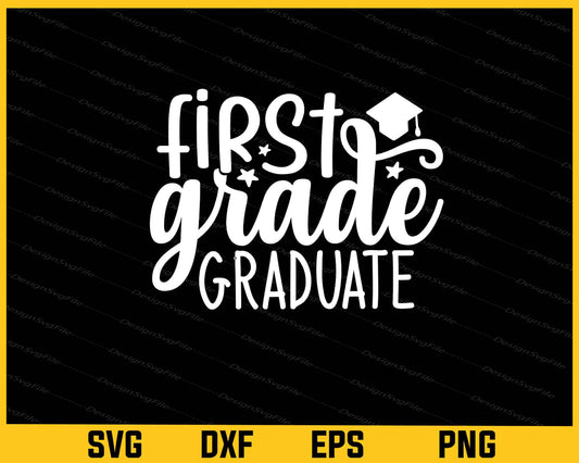 1st Grade Graduate Svg Cutting Printable File  - Premium Cutting Files in SVG, PNG & EPS Formats - Premium SVG Cutting Files for Crafts