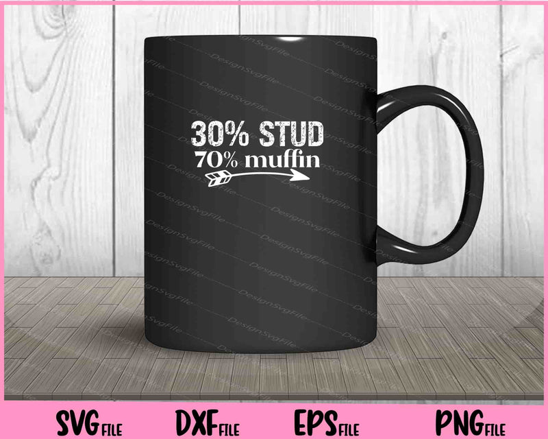 30% stud 70% muffin mug