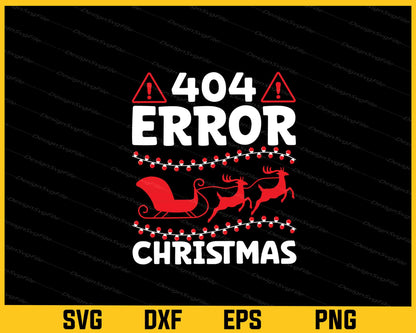 404 Error Christmas Funny Svg Cutting Printable File  - Premium Cutting Files in SVG, PNG & EPS Formats - Premium SVG Cutting Files for Crafts