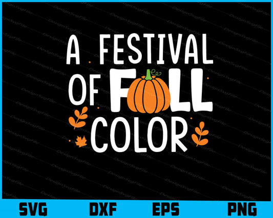 A Festival Of Fall Color SVG PNG Digital Printable File  - Premium Cutting Files in SVG, PNG & EPS Formats - Premium SVG Cutting Files for Crafts