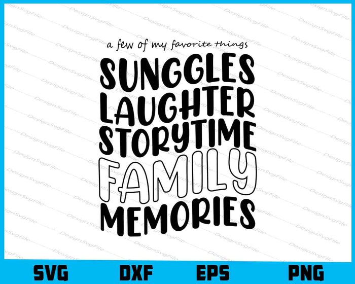 A Few Of My Favorite Things Sunggles Laughter Storytime SVG