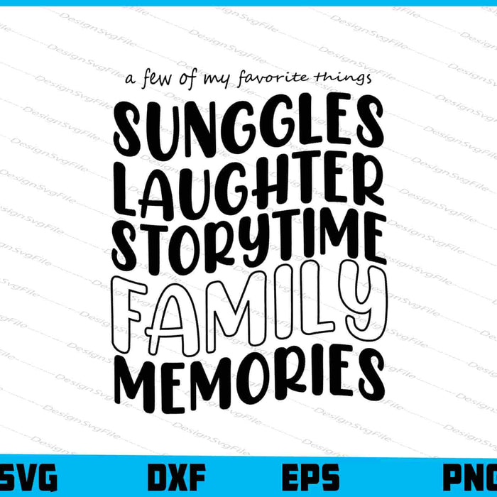 A Few Of My Favorite Things Sunggles Laughter Storytime SVG