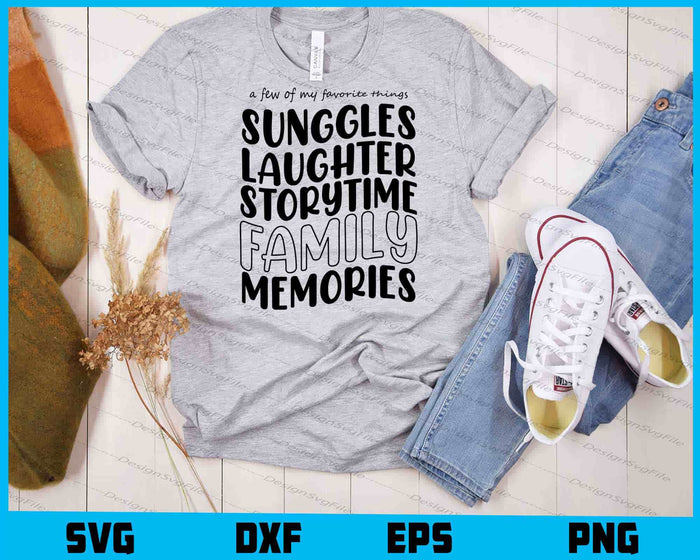 A Few Of My Favorite Things Sunggles Laughter Storytime SVG