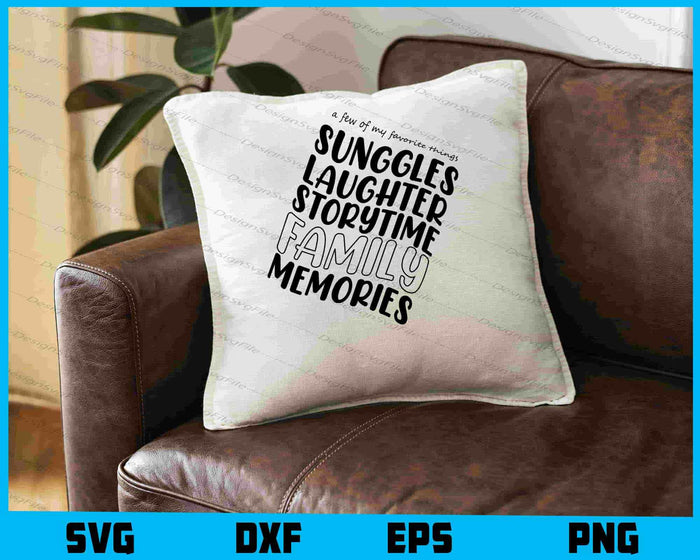 A Few Of My Favorite Things Sunggles Laughter Storytime SVG