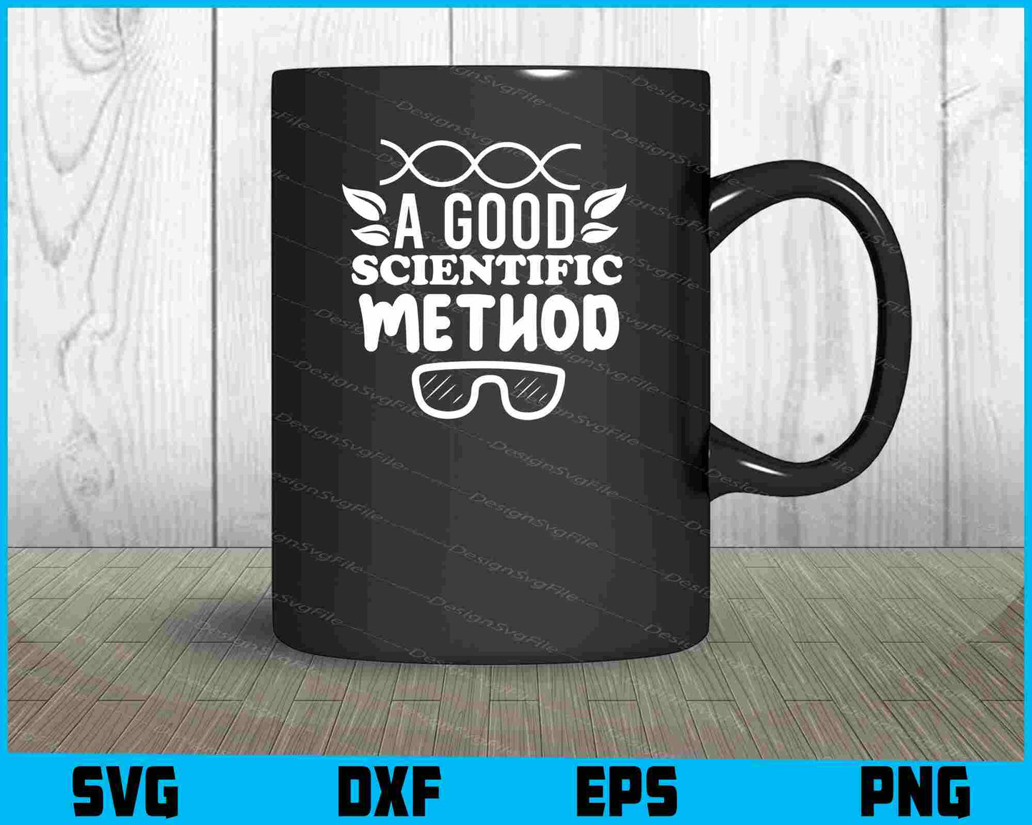 A Good Scientific Method Svg Cutting Printable File  - Premium Cutting Files in SVG, PNG & EPS Formats - Premium SVG Cutting Files for Crafts