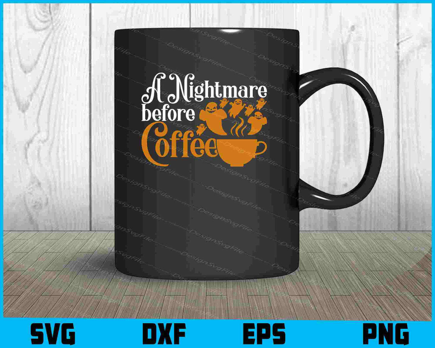 A Nightmare Before Coffee Svg Dxf Png For Silhouette, Cut Files  - Premium Cutting Files in SVG, PNG & EPS Formats - Premium SVG Cutting Files for Crafts