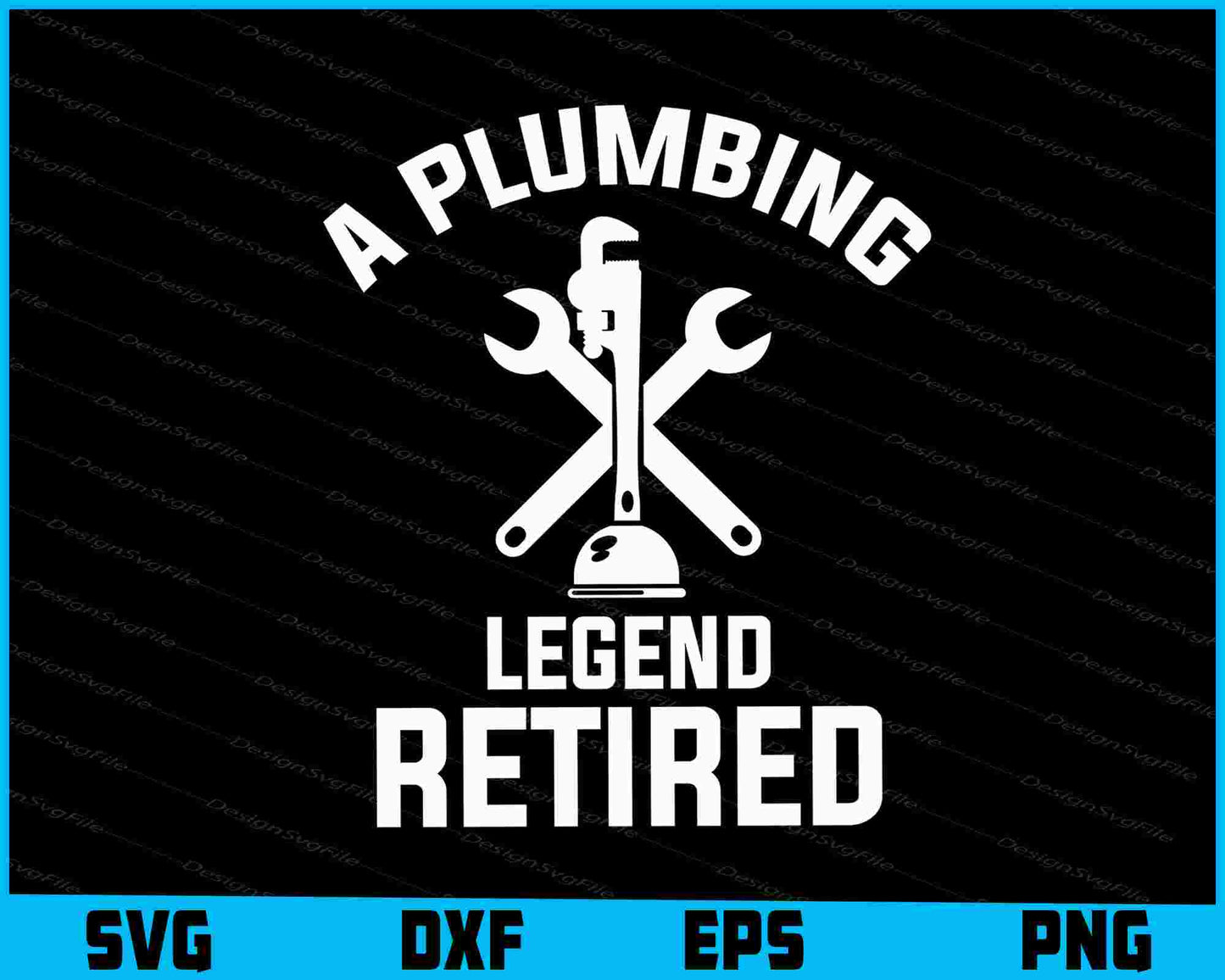 A Plumbing Legend Retired SVG