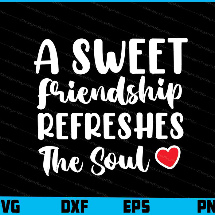 A Sweet Friendship Refreshes The Soul