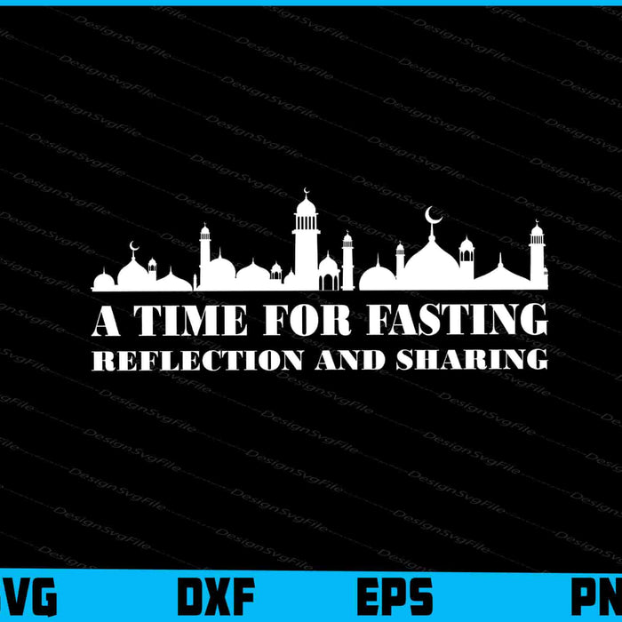 A Time For Fasting Reflection And Sharing SVG