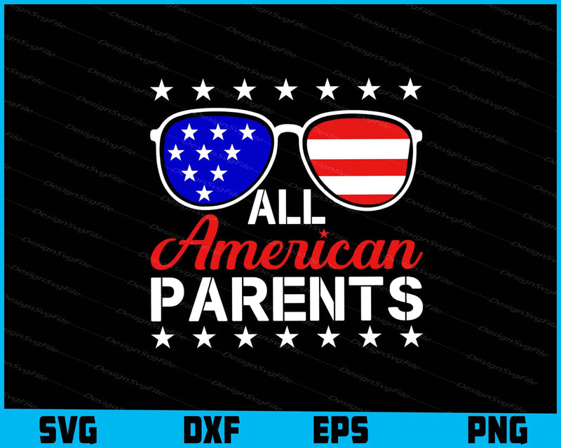 All American Parents, 4th Of July SVG