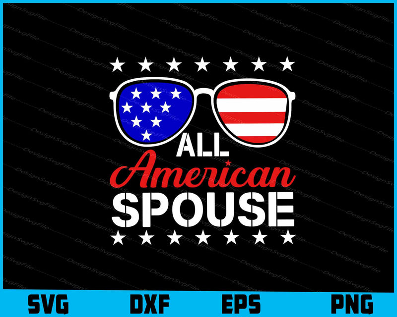 All American Spouse, 4th Of July SVG