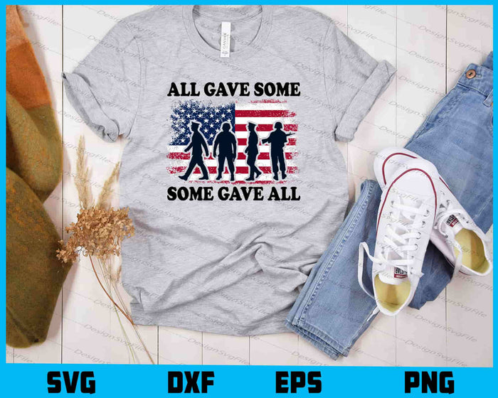 All Gave Some Some Gave All Memorial Day SVG