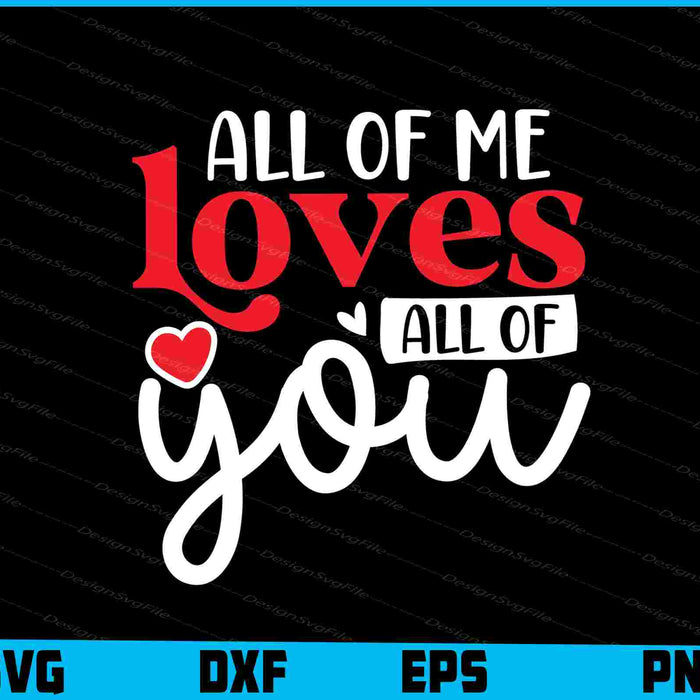 All Of Me Loves All Of You