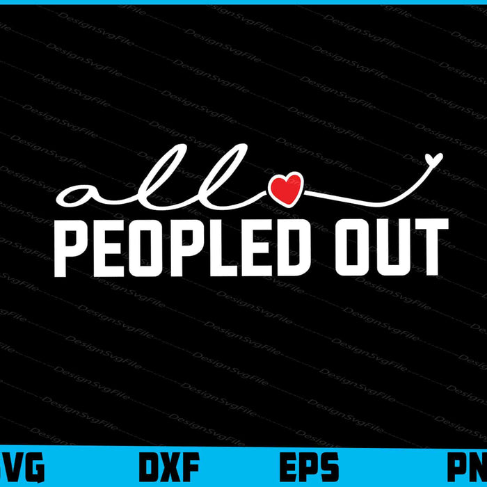All Peopled Out SVG Mom