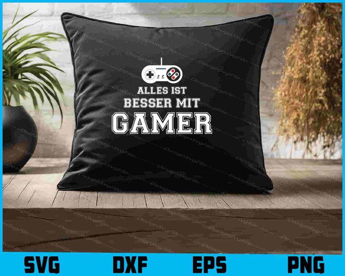 Alles Ist Besser Mit Gamer