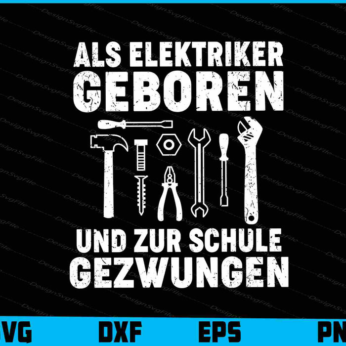 Als Elektriker Geboren Und Zur Schule Gezwungen
