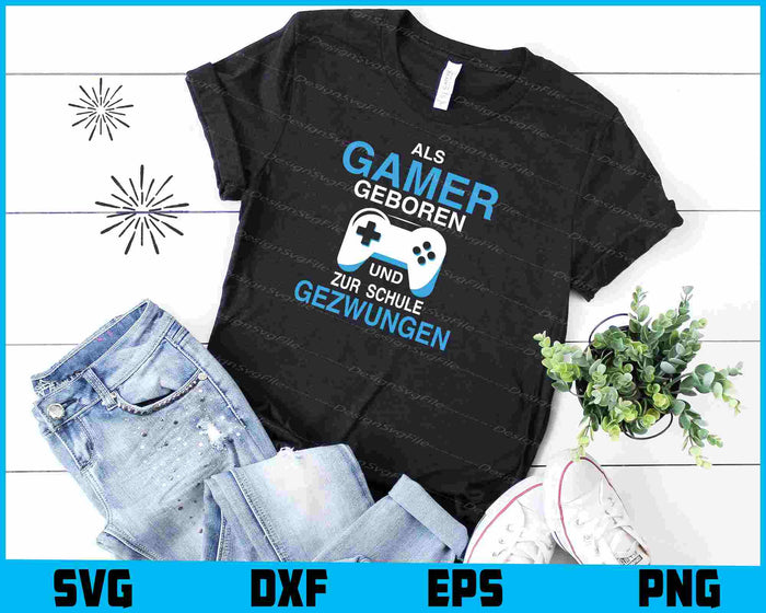 Als Gamer Geboren Und Zur Schule Gezwungen