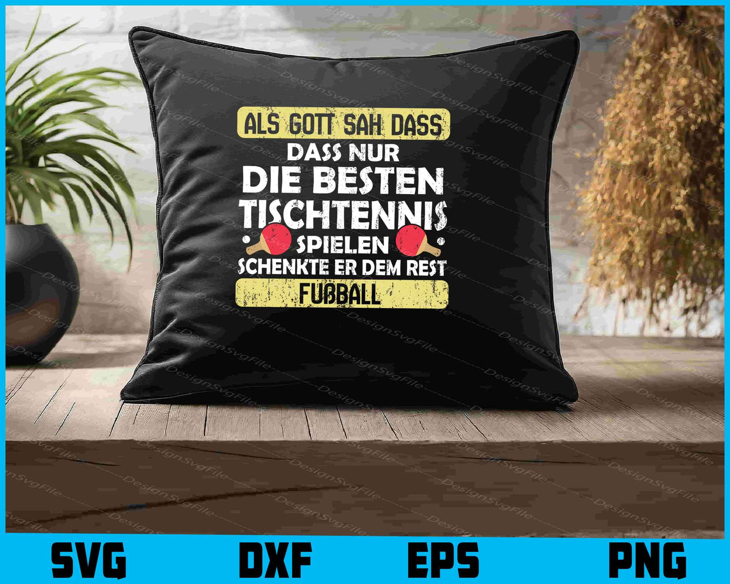 Als Gott Sah Dass Nur Die Besten Tischtennis SVG