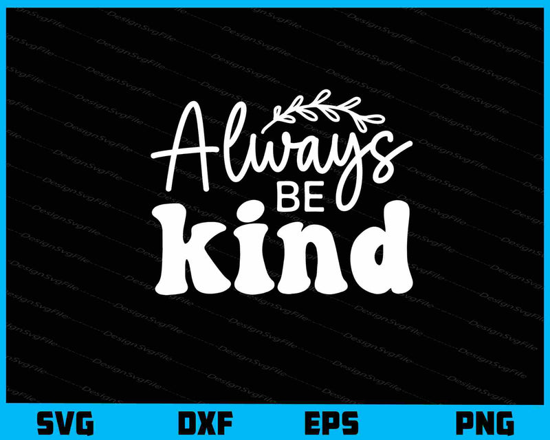 Always Be Kind svg