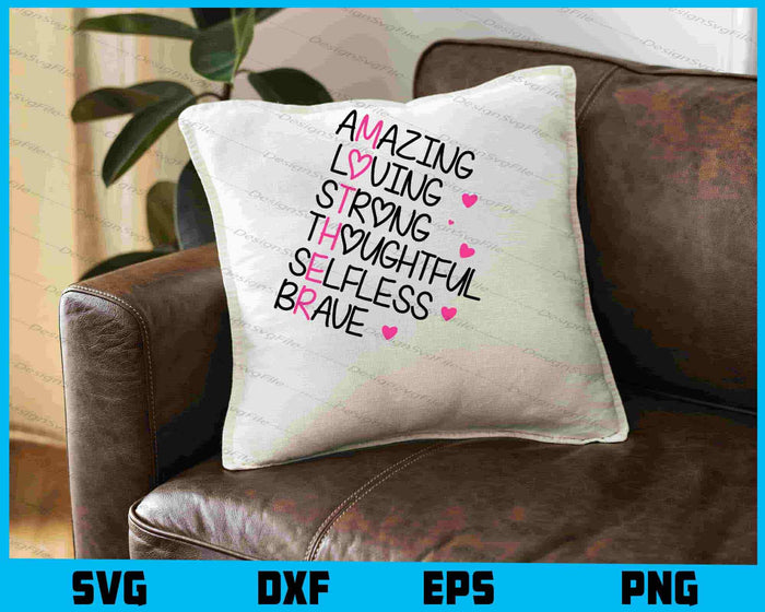Amazing Loving Strong Thoughtful Mother Day SVG