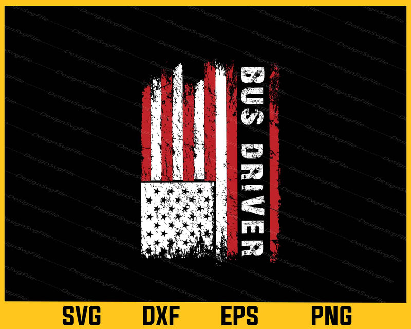American Flag Bus Driver Svg Cutting Printable File  - Premium Cutting Files in SVG, PNG & EPS Formats - Premium SVG Cutting Files for Crafts