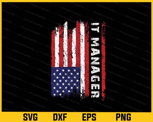 American Flag It Manager Svg Cutting Printable File  - Premium Cutting Files in SVG, PNG & EPS Formats - Premium SVG Cutting Files for Crafts