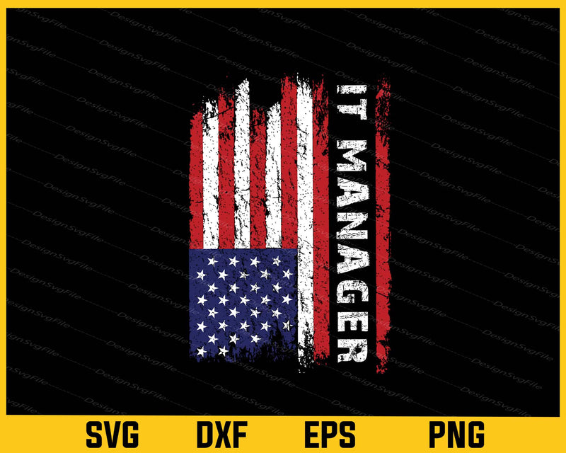 American Flag It Manager Svg Cutting Printable File  - Premium Cutting Files in SVG, PNG & EPS Formats - Premium SVG Cutting Files for Crafts