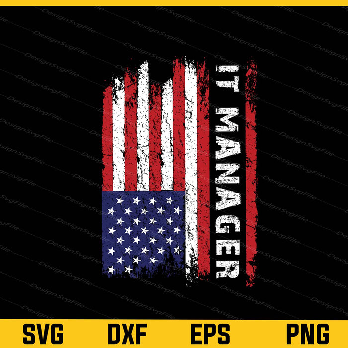 American Flag It Manager Svg Cutting Printable File  - Premium Cutting Files in SVG, PNG & EPS Formats - Premium SVG Cutting Files for Crafts