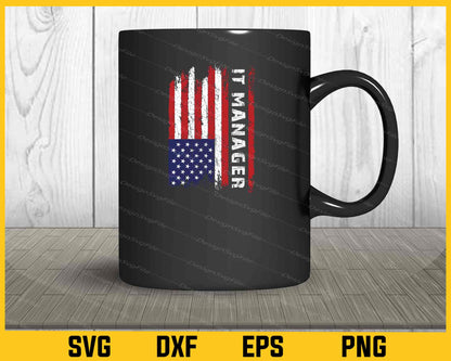 American Flag It Manager Svg Cutting Printable File  - Premium Cutting Files in SVG, PNG & EPS Formats - Premium SVG Cutting Files for Crafts