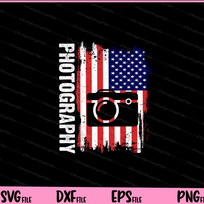 American Flag Photography 4th Of July Svg Cutting Printable Files  - Premium Cutting Files in SVG, PNG & EPS Formats - Premium SVG Cutting Files for Crafts