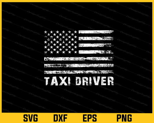 American Flag Taxi Driver Svg Cutting Printable File  - Premium Cutting Files in SVG, PNG & EPS Formats - Premium SVG Cutting Files for Crafts