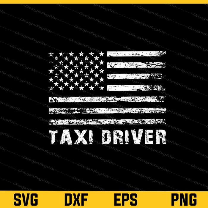 American Flag Taxi Driver Svg Cutting Printable File  - Premium Cutting Files in SVG, PNG & EPS Formats - Premium SVG Cutting Files for Crafts