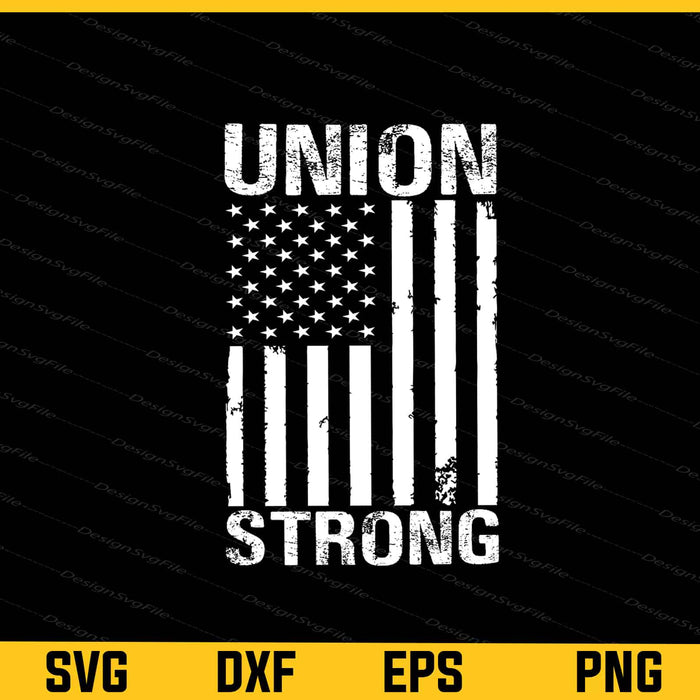 American Flag Union Strong Svg Cutting Printable File  - Premium Cutting Files in SVG, PNG & EPS Formats - Premium SVG Cutting Files for Crafts