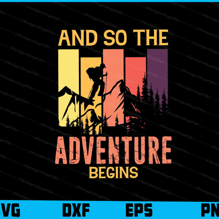 And So The Adventure Beging SVG