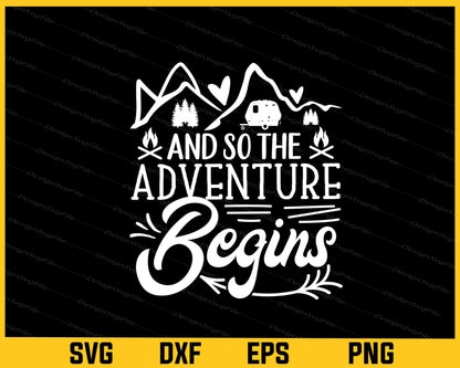 And So The Adventure Begins Svg Cutting Printable File  - Premium Cutting Files in SVG, PNG & EPS Formats - Premium SVG Cutting Files for Crafts