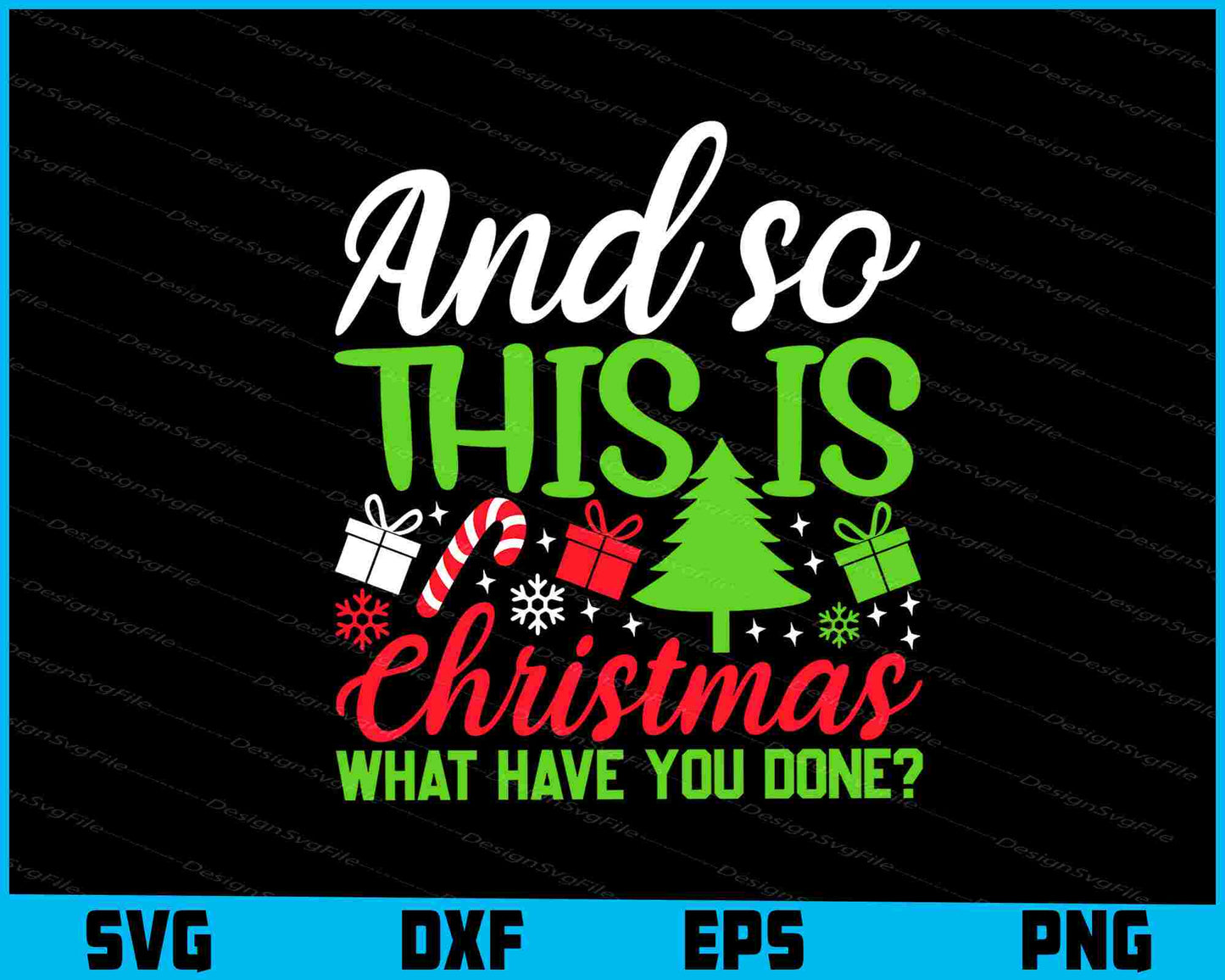 And So This Is Christmas What Have Svg png Design Printable File  - Premium Cutting Files in SVG, PNG & EPS Formats - Premium SVG Cutting Files for Crafts