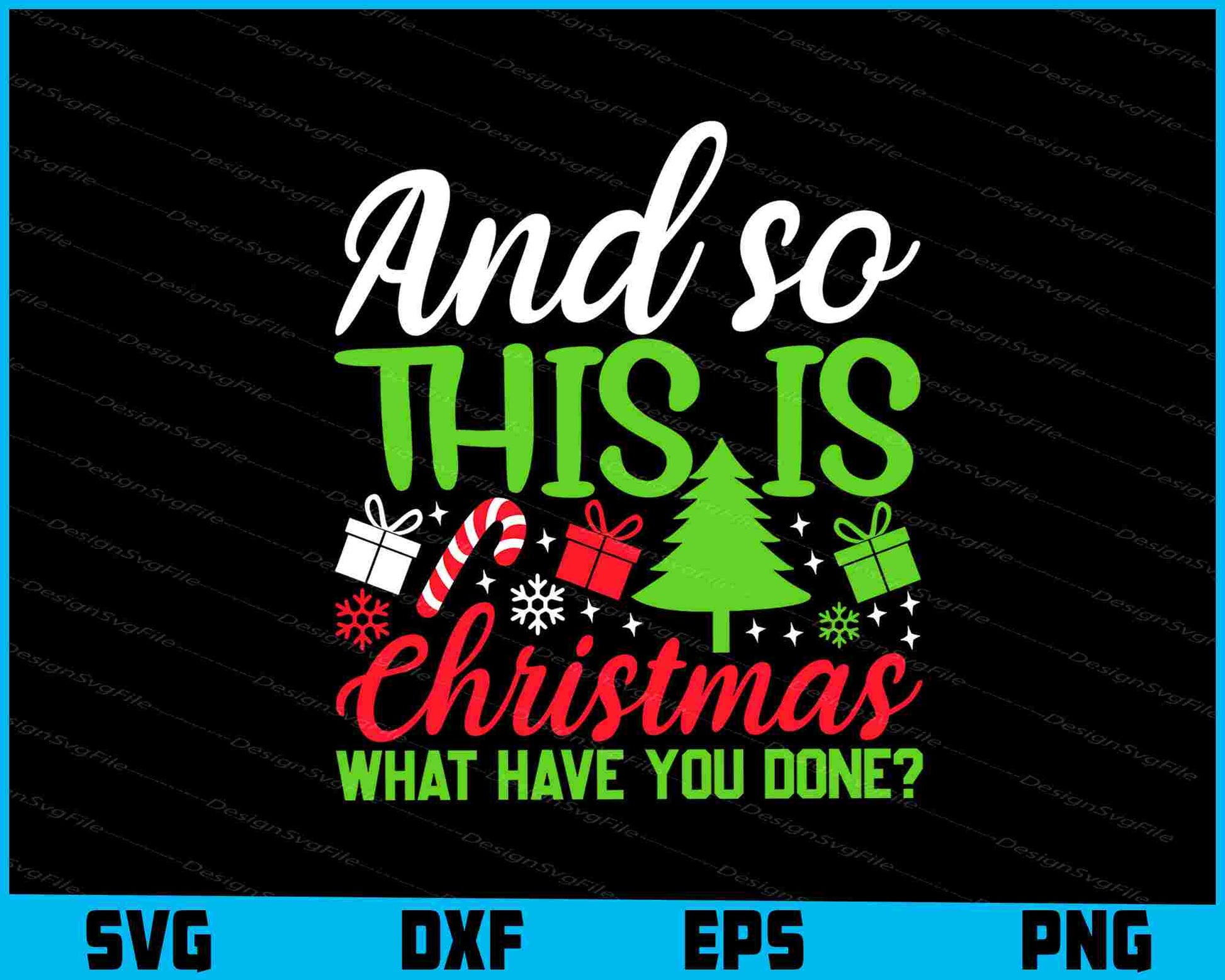 And So This Is Christmas What Have Svg png Design Printable File  - Premium Cutting Files in SVG, PNG & EPS Formats - Premium SVG Cutting Files for Crafts