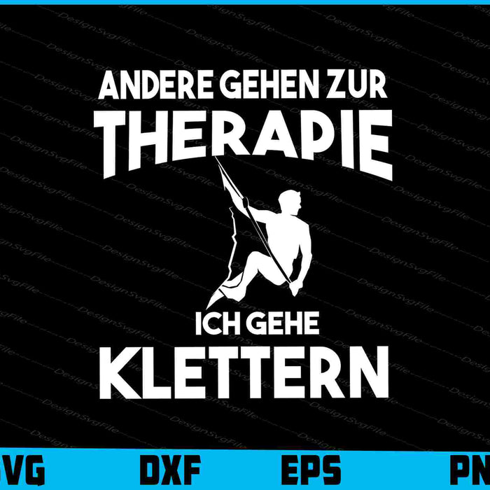 Andere Gehen Zur Therapie Ich Gehe Klettern