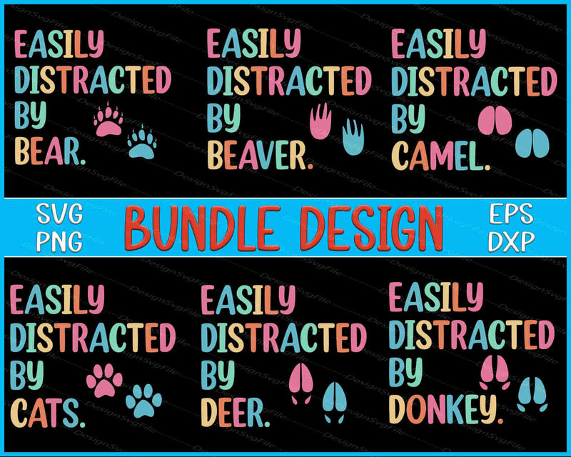 Easily Distracted by... bundle design with colorful text and animal footprints on a black background.
