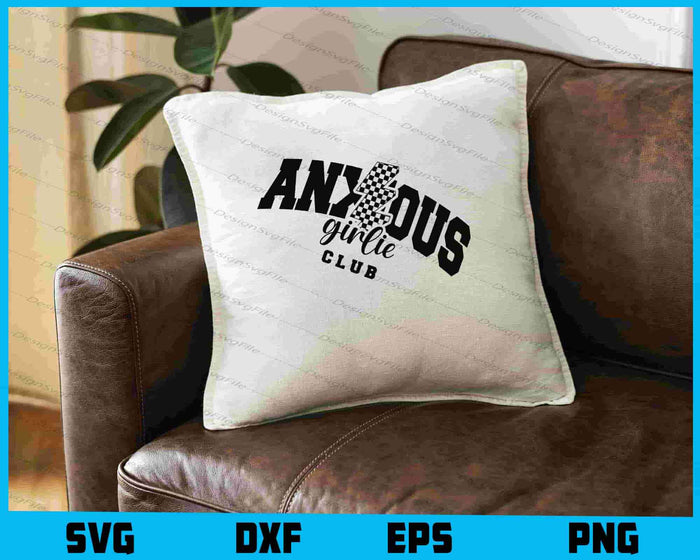 Anxious Girlie Club SVG